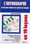 L'orthographe en 10 leçons