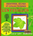 Identifier, sécher et collectionner les feuilles