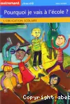 Pourquoi je vais à l'école ? L'obligation scolaire.