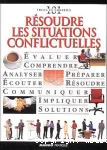 Résoudre les situations conflictuelles