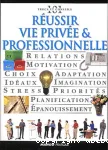 Réussir vie privée et professionnelle