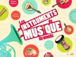 Les instruments de musique du monde : expliqués aux enfants