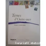 Terres d'Outre-mer : voyages à travers mots