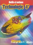 Outils et notions. Technologie 4e