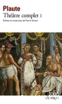 Plaute : théâtre complet. 1
